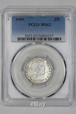 1909 Barber Quarter 25c Pcgs Certified Ms62 Mint State Uncirculated (337)