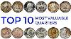 Top 10 Most Valuable Quarters In Circulation Rare Washington Quarters In Your Pocket Change Worth