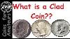 What Is A Clad Coin How To Tell If A Coin Is Silver Or Clad Klad Coins Are Collectable